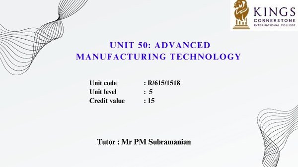 Unit 50 Advanced Manufacturing Technology
